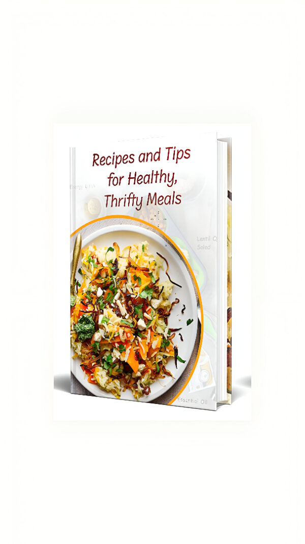 Recipes and Tips for Healthy Thrifty Meals